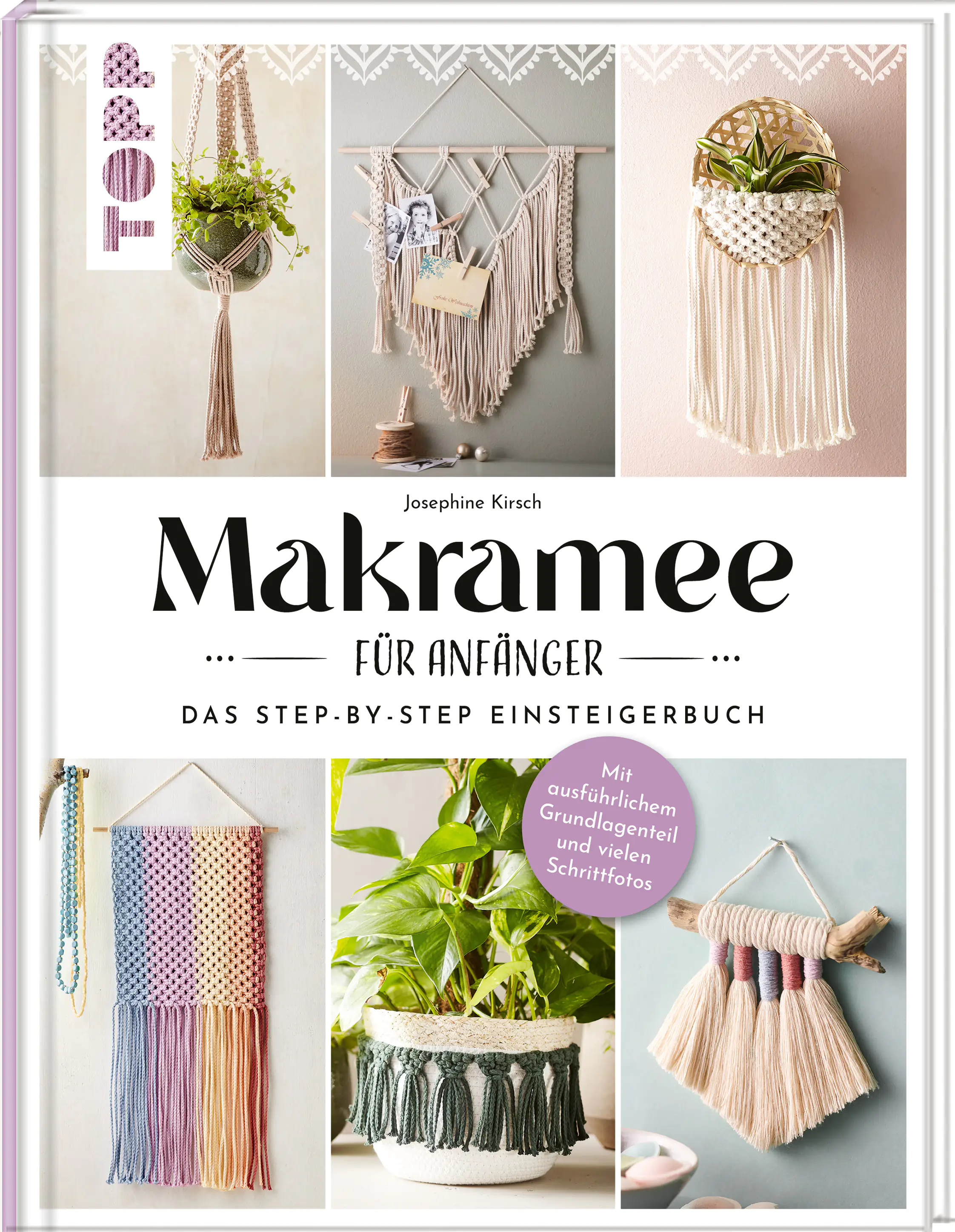 Makramee für Anfänger Das Step-By-Step Einsteigerbuch