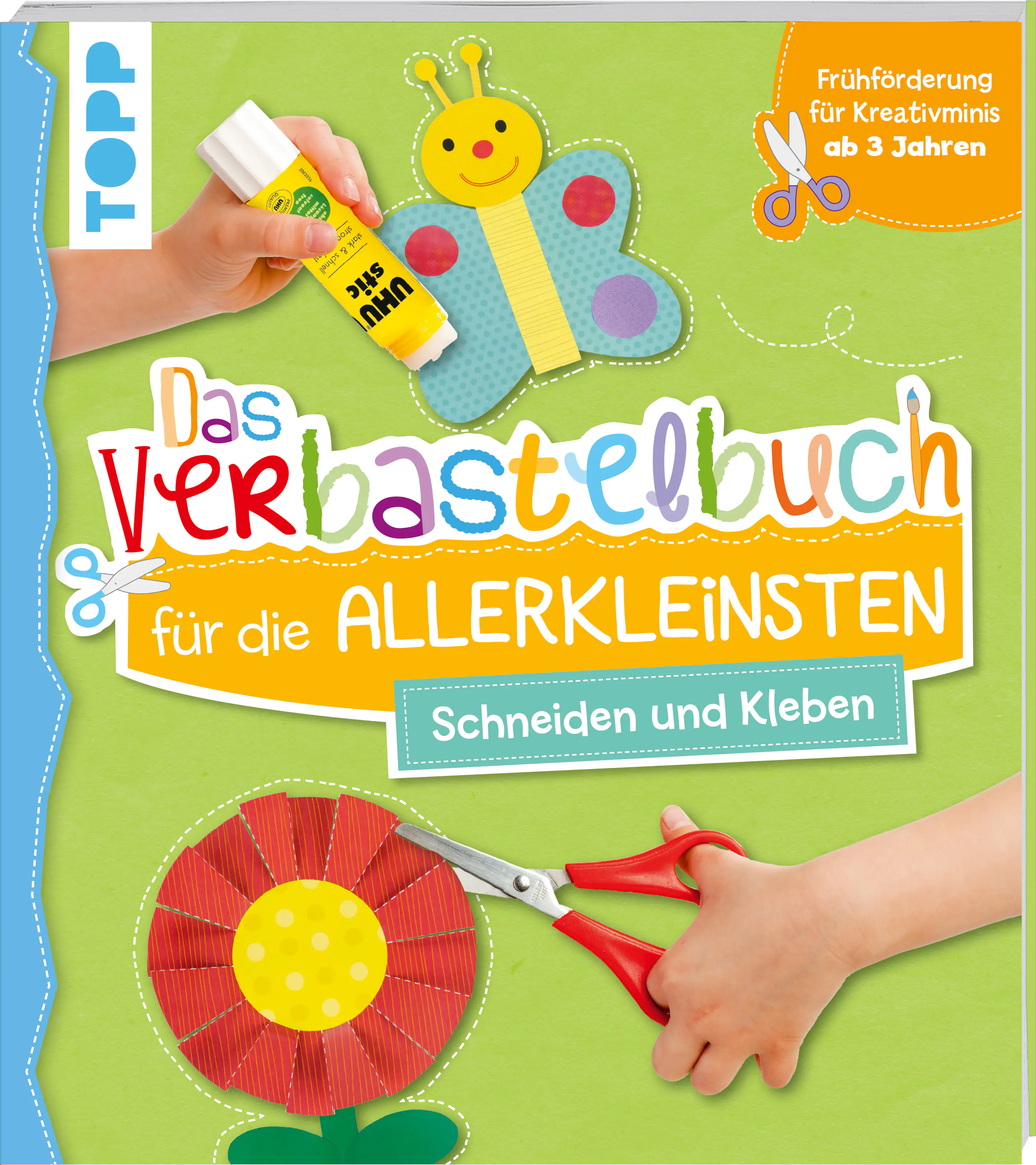Das Verbastelbuch für die Allerkleinsten -Schneiden und Kleben