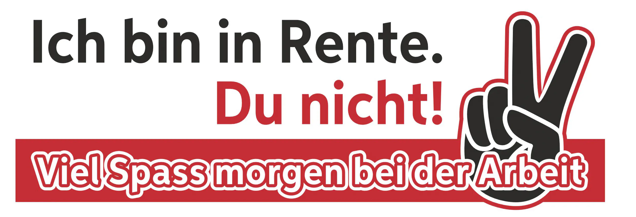 Hermann Schütz Aufkleber Ich bin in Rente Hermann Schütz Aufkleber Ich bin in Rente