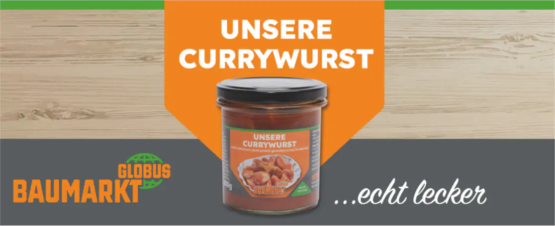 Globus Baumarkt Currywurst im Glas