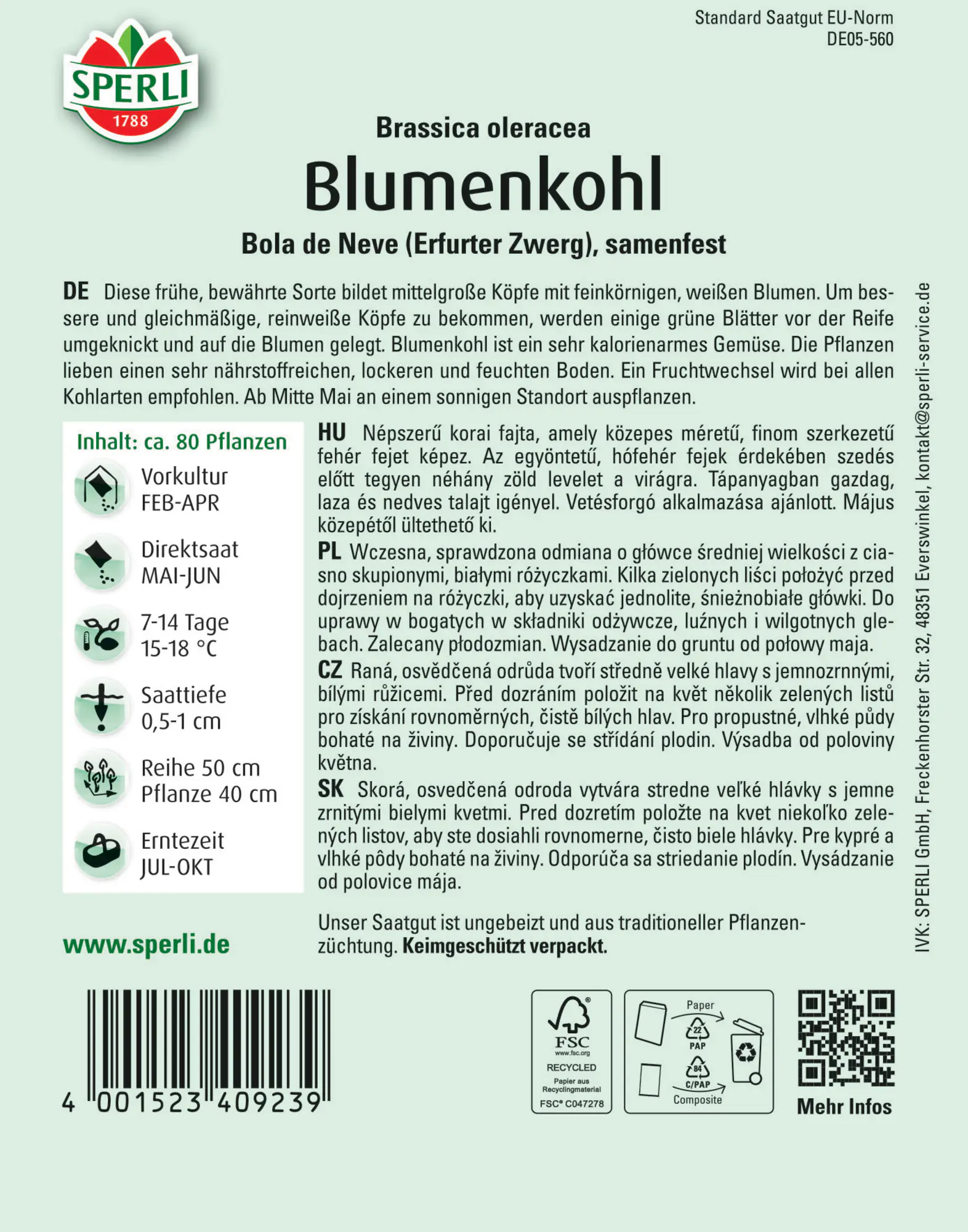Sperli Blumenkohl Bola de Neve