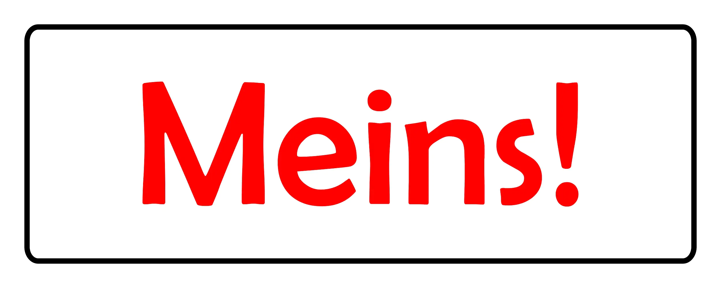 Hermann Schütz Aufkleber Meins! 40x110mm