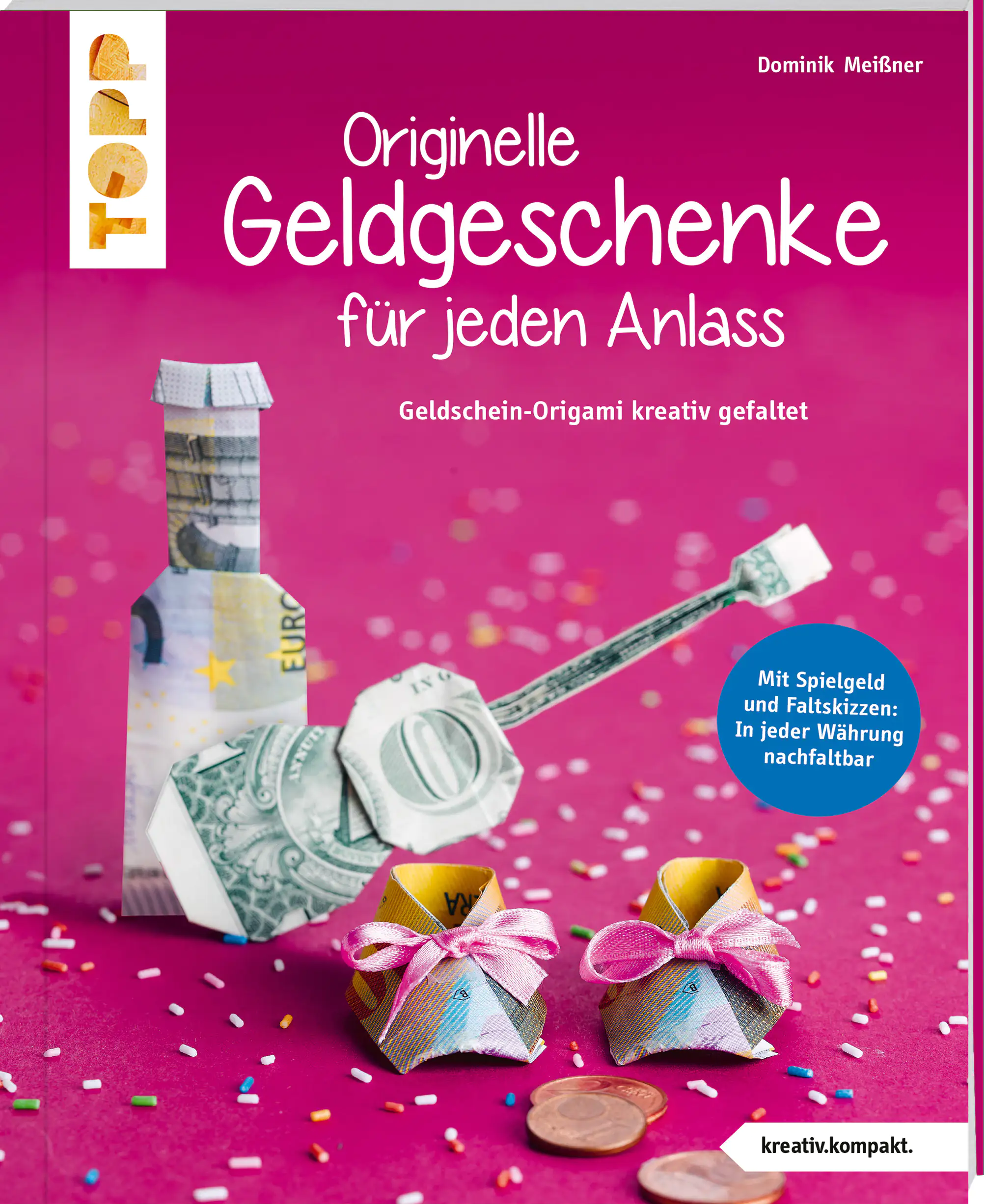Bastelbuch Originelle Geldgeschenke für jeden Anlass (kreativ kompakt)