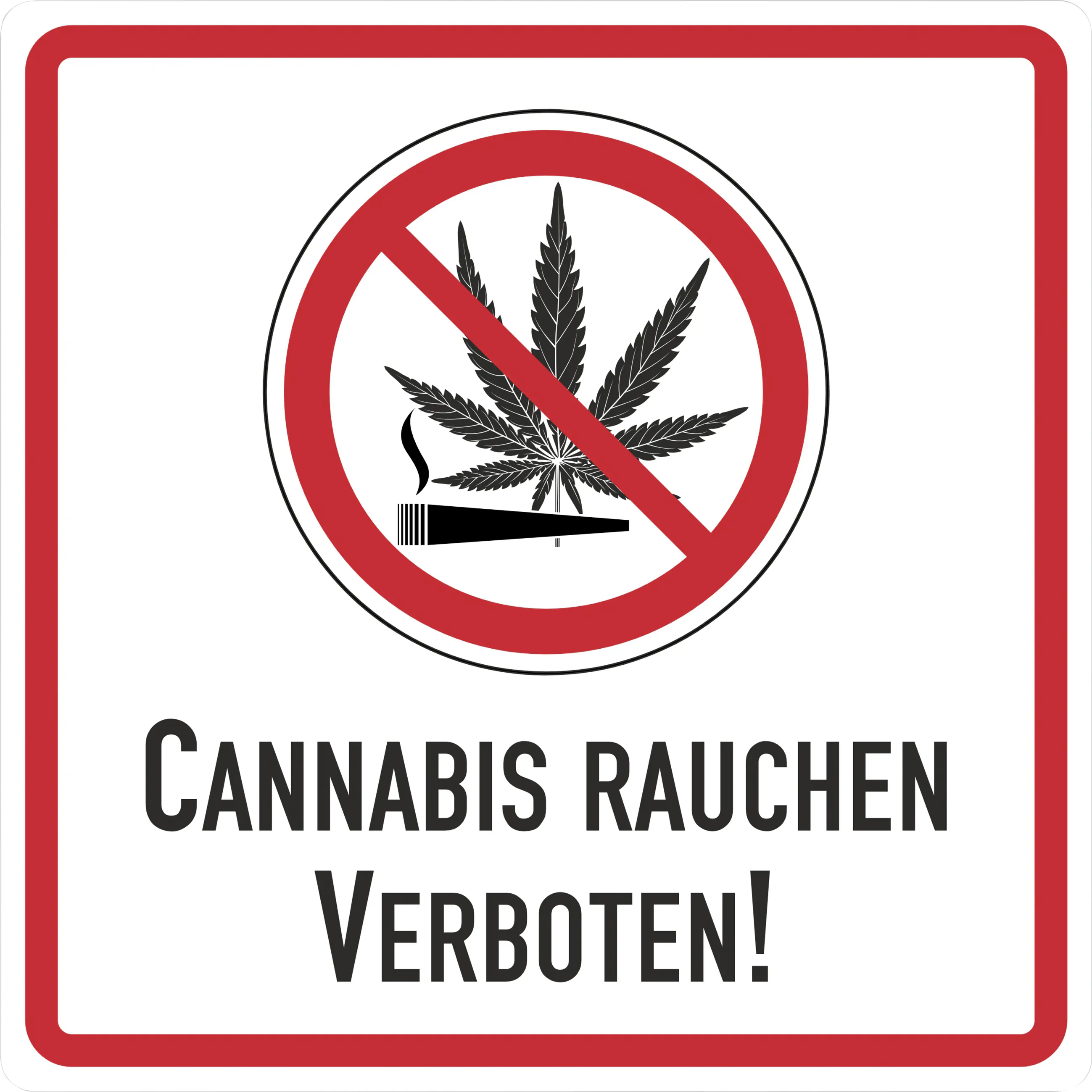 Hermann Schütz Hart-PVC-Schild Cannabis rauchen verboten! Hermann Schütz Hart-PVC-Schild Cannabis rauchen verboten!