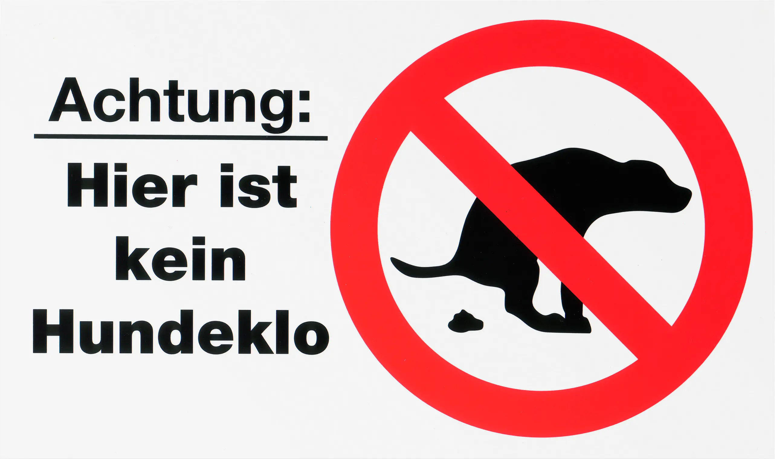 Conmetall Hinweisschild Achtung: Hier ist kein Hundeklo 30 x 20 cm