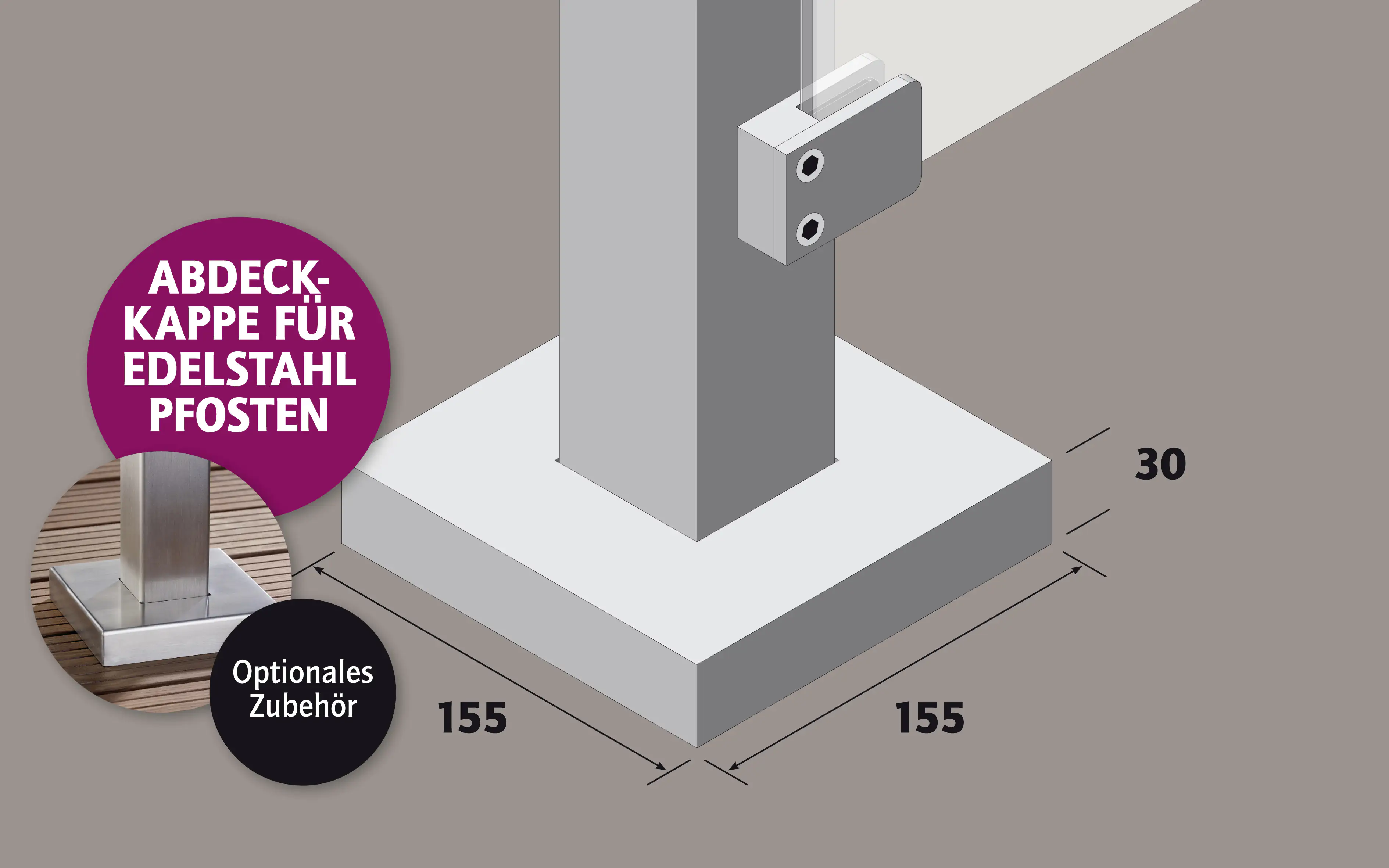 Ambiente Edelstahl Abdeckkappe unten B x H: 15,5 cm x 15,5 cm, 30 mm stark