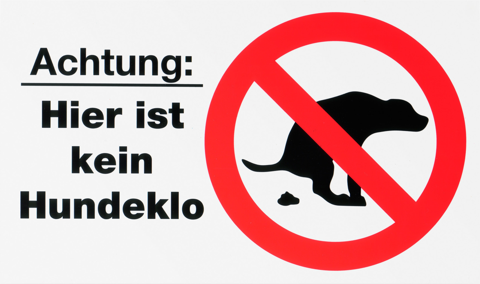 Conmetall Hinweisschild Achtung: Hier ist kein Hundeklo 30 x 20 cm